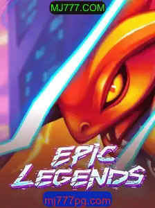 EpicLegends: Mergulhe na Aventura do Novo Jogo Online com MJ777.COM